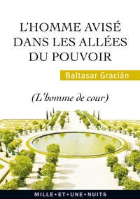 L'Homme avisé dans les allées du pouvoir