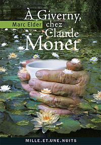 A GIVERNY CHEZ CLAUDE MONET - SUIVI DE  CLAUDE MONET : ANNEES D EPREUVES  PAR FRANCOIS THIEBAULT-S