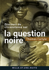 DISCOURS DE CIRCONSTANCE SUR LA QUESTION NOIRE