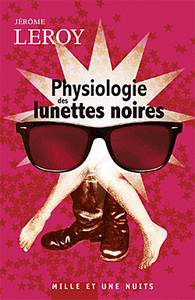 PHYSIOLOGIE DES LUNETTES NOIRES