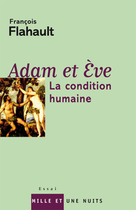 ADAM ET EVE - LA CONDITION HUMAINE