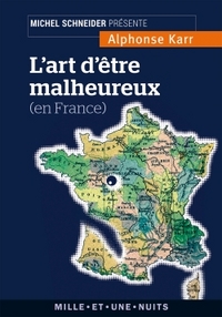 L'ART D'ETRE MALHEUREUX EN FRANCE