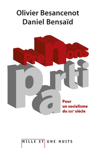 PRENONS PARTI. - POUR UN SOCIALISME DU XXIE SIECLE