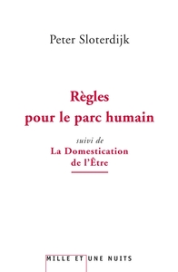 REGLES POUR LE PARC HUMAIN - SUIVI DE LA DOMESTICATION DE L'ETRE