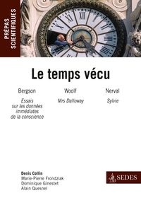 Le temps vécu - Prépas scientifiques : Français-philo Question 2013-2014