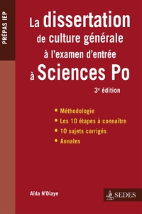 LA DISSERTATION DE CULTURE GENERALE A L'EXAMEN D'ENTREE A SCIENCES PO - PREPAS IEP