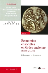 ECONOMIES ET SOCIETES EN GRECE ANCIENNE (478-88 AV. J.-C.) - OIKONOMIA ET ECONOMIE