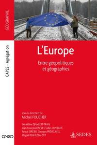 L'EUROPE : ENTRE GEOPOLITIQUES ET GEOGRAPHIES - CAPES - AGREGATION