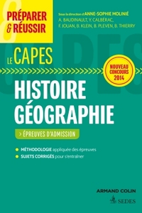 Préparer et réussir le CAPES d'histoire géographie. Épreuves d'admission. Concours 2014