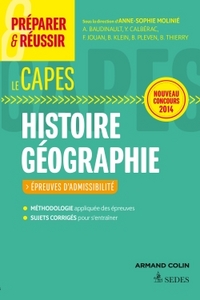 Préparer et réussir le CAPES d'histoire géographie. Épreuves d'admissibilité. Concours 2014