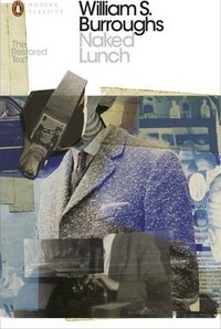 William S Burroughs Naked Lunch The Restored Text /anglais