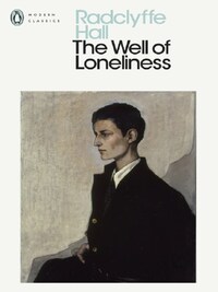 Radclyffe Hall The Well of Loneliness (Penguin Classics) /anglais