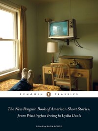 New Penguin Book of American Short Stories, From Washington