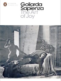 Goliarda Sapienza The Art of Joy (Penguin Classics) /anglais