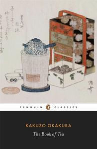 Kakuzo Okakura The Book of Tea /anglais