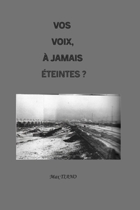 VOS VOIX, A JAMAIS ETEINTES ? - WARUM II