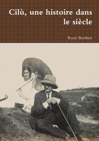 CILU, UNE HISTOIRE DANS LE SIECLE