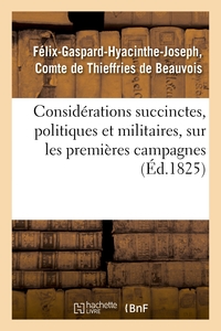 CONSIDERATIONS SUCCINCTES, POLITIQUES ET MILITAIRES, SUR LES PREMIERES CAMPAGNES PLAN D'UNE - NOUVEL