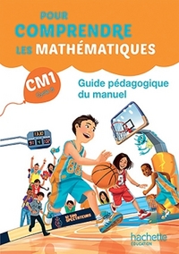 Pour comprendre les Maths CM1, Guide pédagogique du manuel