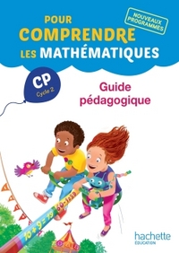 Pour comprendre les Maths CP, Guide pédagogique