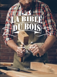 La bible du bois