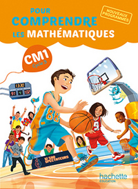 Pour comprendre les Maths CM1, Manuel de l'élève