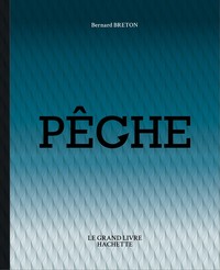 Le grand livre de la pêche