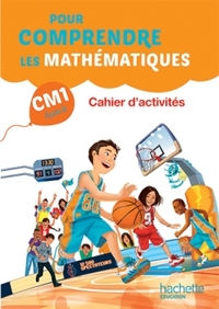 Pour comprendre les Maths CM1, Cahier d'activités