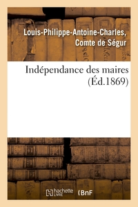 INDEPENDANCE DES MAIRES
