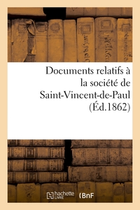 DOCUMENTS RELATIFS A LA SOCIETE DE SAINT-VINCENT-DE-PAUL