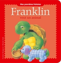 FRANKLIN - FRANKLIN VEUT UN ANIMAL