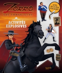Zorro - Activités explosives