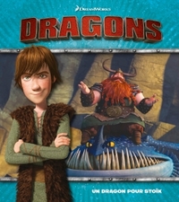 DREAMWORKS - DRAGONS / UN DRAGON POUR STOIK