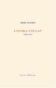 L'oubli l'éclat