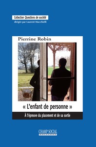 LENFANT DE PERSONNE  . A LEPREUVE DU PLACEMENT ET DE SA SORTIE