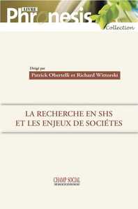 La recherche en SHS (sciences humaines et sociales) et les enjeux de sociétés