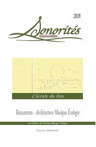 Sonorités nouvelles. L'écoute du lieu