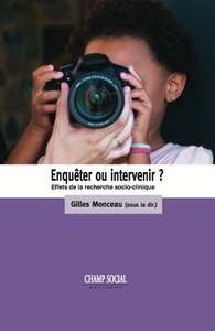 Enqueter Ou Intervenir ? Effets Des Recherches Socio-Cliniques