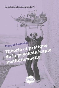 THEORIE ET PRATIQUE DE LA PSYCHOTHERAPIE INSTITUTIONNELLE