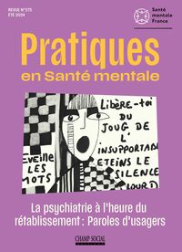 PSM 2-2024 :  La psychiatrie à l’heure du rétablissement, paroles d’usagers