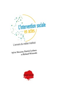 L’intervention sociale en actes.