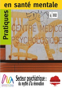 PSM 4-2022. Secteur psychiatrique : du mythe à la rénovation