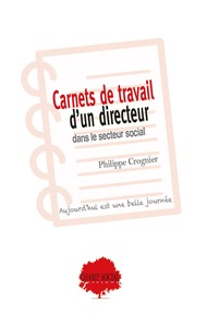 Carnets de travail d’un directeur dans le secteur social