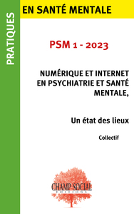 PSM 1-2023 Soins psychiatriques  et pratiques numériques