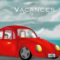 VACANCES CHEZ PAPY - ILLUSTRATIONS, COULEUR