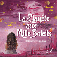 LA PLANÈTE AUX MILLE SOLEILS « Le pays de la mamie oubliée »