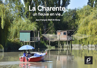 La Charente, un fleuve en vie...