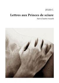 LETTRES AUX PRINCES DE SCIURE