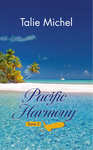 Pacific Harmony - Tome 2