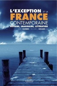 EXCEPTION ET LA FRANCE CONTEMPORAINE (L'). HISTOIRE, IMAGINAIRE, LITT